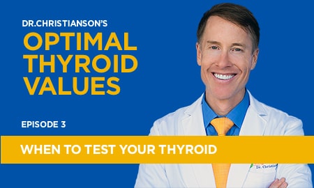 Episode 3 - When To Test Your Thyroid